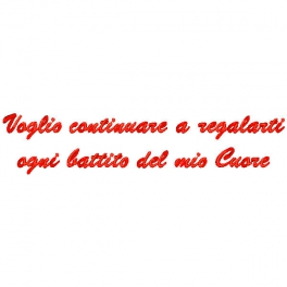 Cuscino con frase "Voglio continuare a regalarti ogni battito del mio cuore"