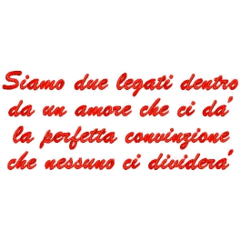 Cuscino con frase "Siamo due legati dentro da un amore che ci da la perfetta convinzione che nessuno ci dividerà"