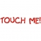 Cuore con frase ricamata "TOUCH ME!"