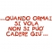 Cuore con frase ricamata "...Quando ormai si vola non si può cadere giù..."