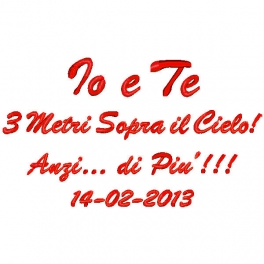 Cuore con frase ricamata "Io e Te 3 Metri Sopra il Cielo! Anzi... di Più!!!" con data di S. Valentino