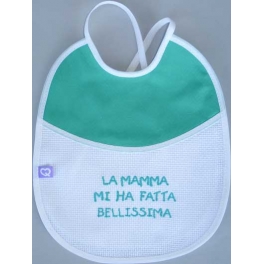 Bavetta con frase ricamata "La Mamma mi ha fatta bellissima"