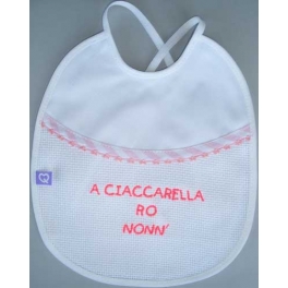 Bavetta con frase ricamata "A Ciaccarella ro Nonn"